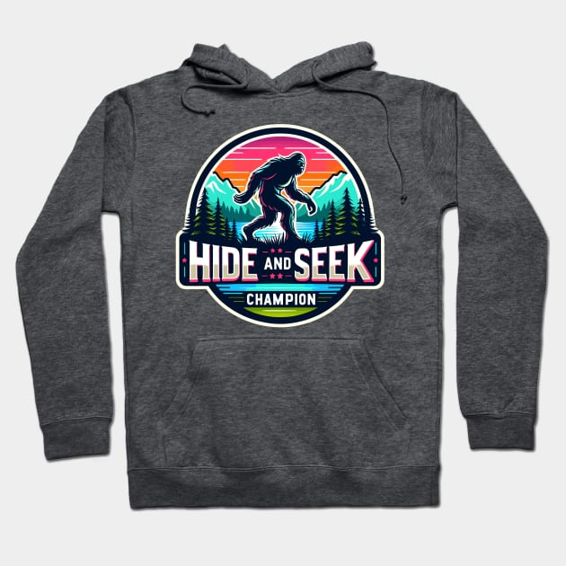 HIDE AND SEEK WORLD CHAMPION, BIGFOOT, SASQUATCH, YETI, hide & seek, believe in yourself, gift, present, shirt, tee, hoodie, mug, sticker, pin, sweatshirt, Sasquatch chronicles, Bigfoot collectors club, willow creek, expedition Bigfoot Hoodie by cloudhiker